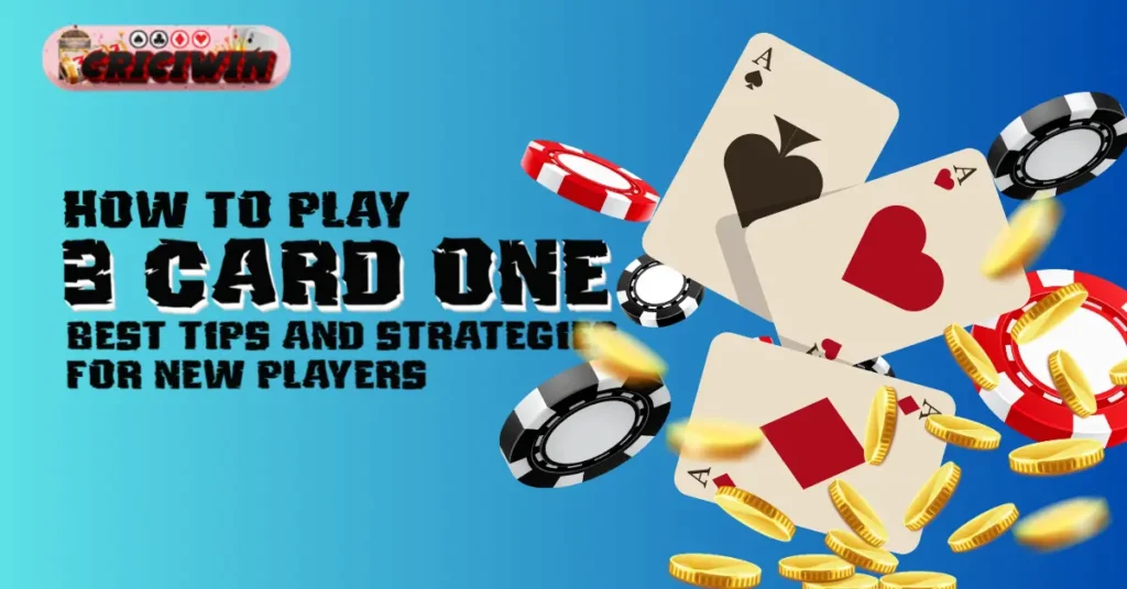 How to Play 3 Card One_ Best Tips and Strategies for New Players